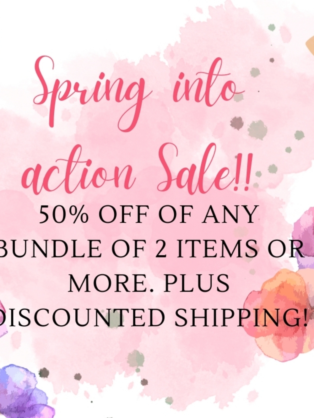Spring Into Action sale 🌹🌻🌸